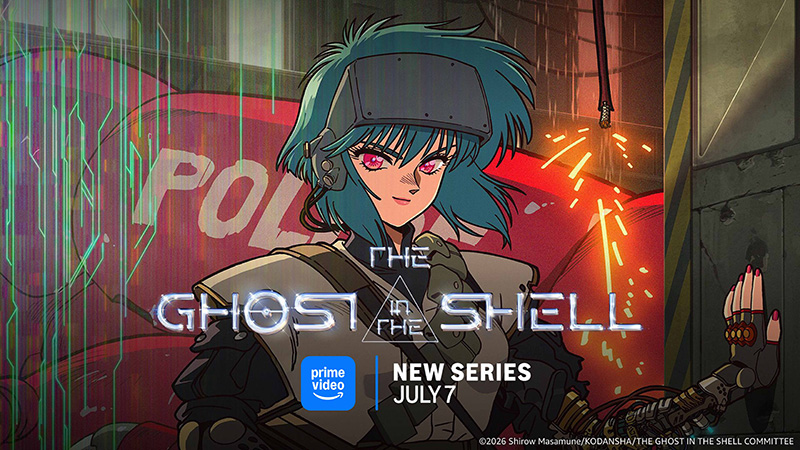 The Ghost in The Shell Prime Video แนะนำเนื้อหา เดือนกรกฎาคม 2569
