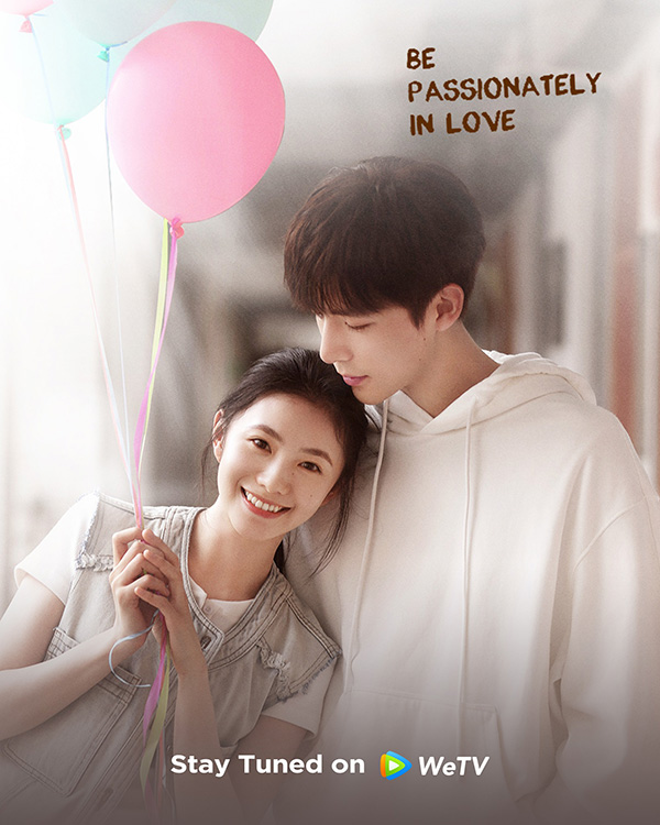 Be Passionately In Love ห้วงรักของฉันและเธอ ซีรีส์จีนรักโรแมนติก 2025
