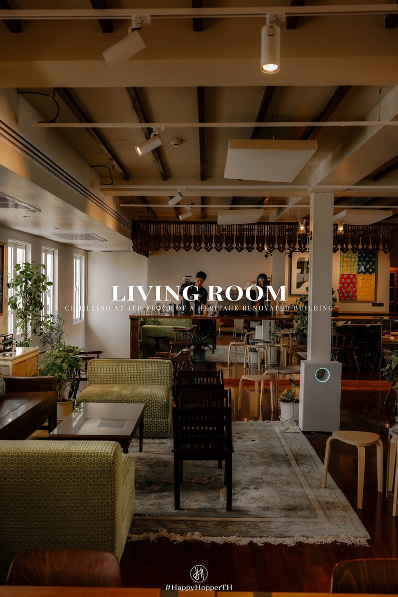 Living Room คาเฟ่วิวดี ย่านวงเวียน 22