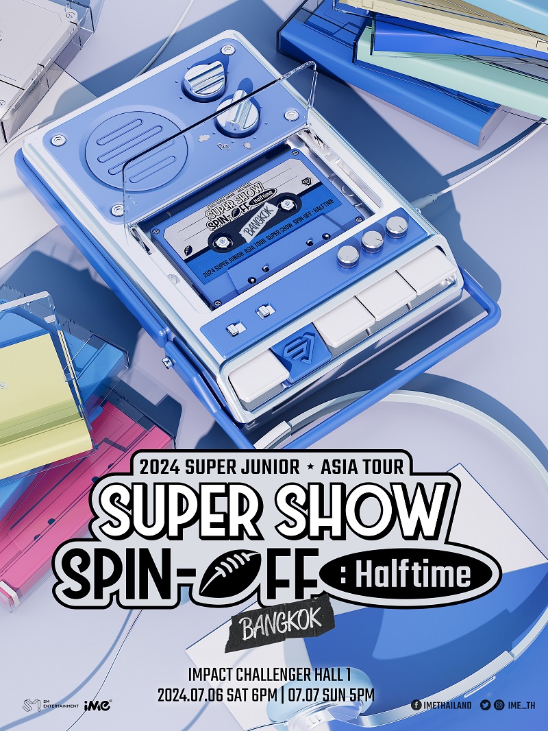 2024 SUPER JUNIOR SUPER SHOW SPIN OFF Halftime in BANGKOK