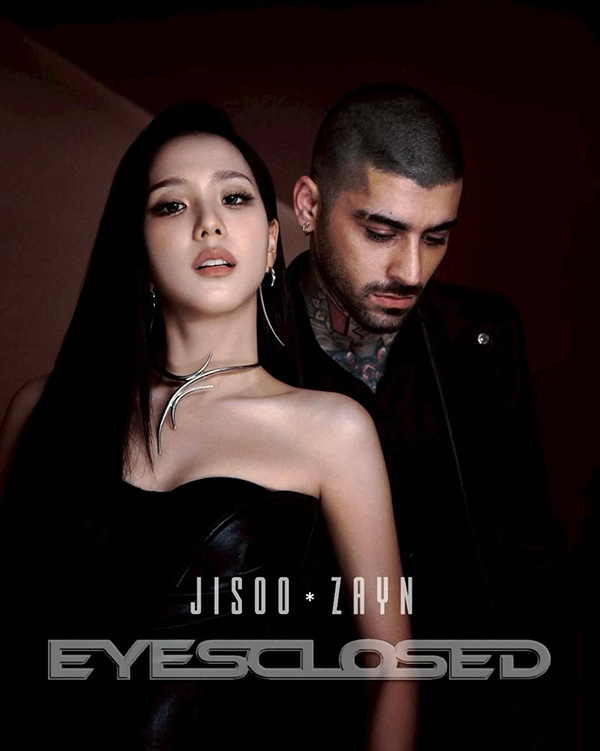 Jisoo BLACKPINK x Zayn Malik EYES CLOSED