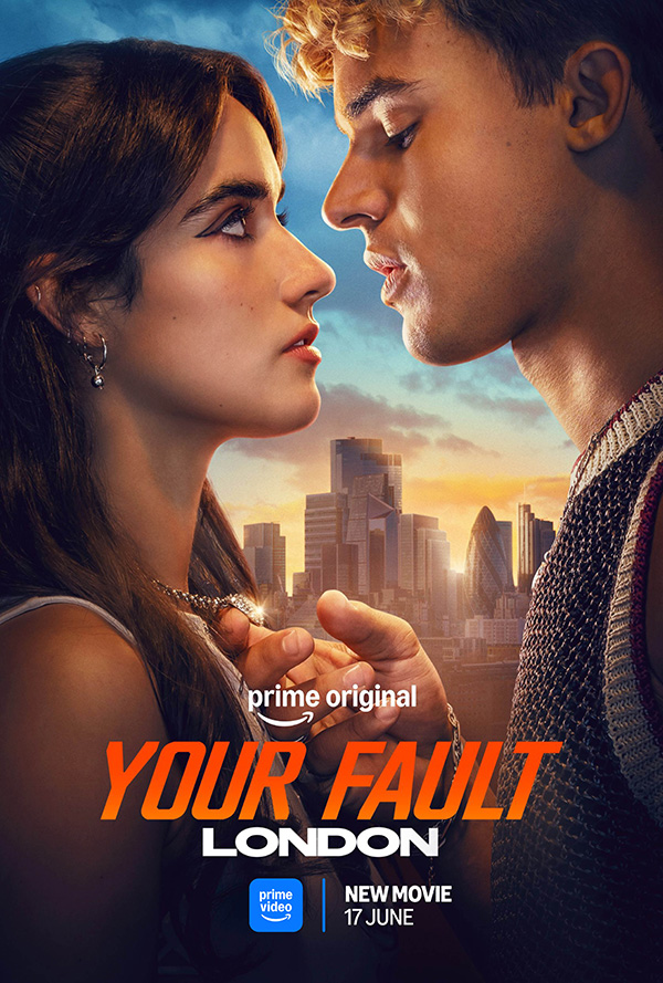 Your Fault: London คำขอโทษ: ลอนดอน 2 Prime Video แนะนำเนื้อหา เดือนมิถุนายน 2569