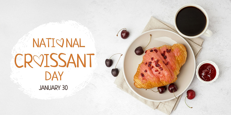 30 มกราคม วันครัวซองต์แห่งชาติ National Croissant Day เรื่องอาหารน่ารู้อื่น ๆ